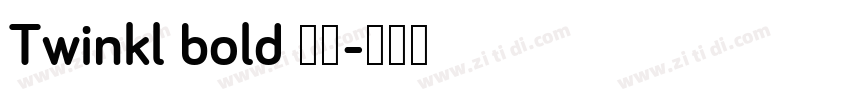 Twinkl bold 粗体字体转换